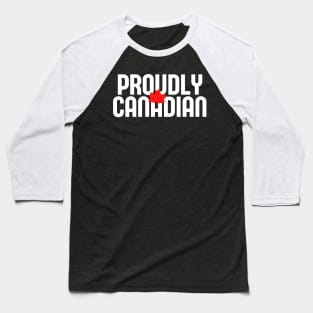 Proudly Canadian Baseball T-Shirt